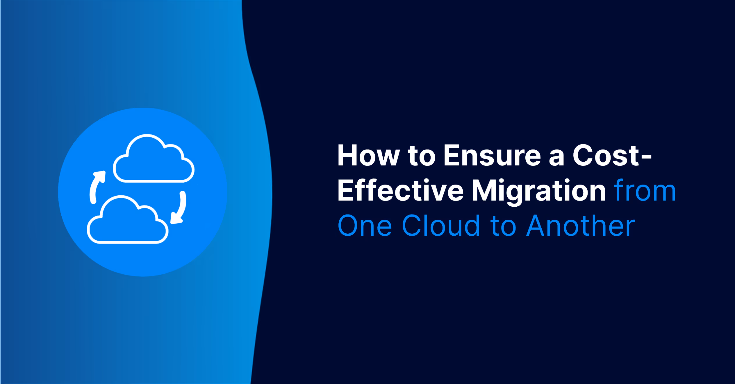 Cost Effective Cloud Migration Tips