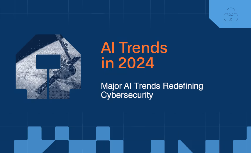 Major AI trends for Cybersecurity in 2024